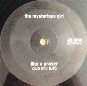 Mysterious Girl - Like A Prayer 2006