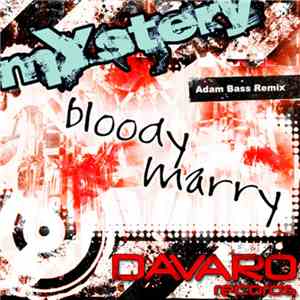 Mystery - Bloody Marry (Adam Bass Remix)
