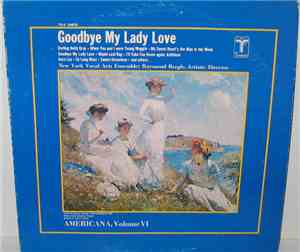 New York Vocal Arts Ensemble ; Raymond Beegle - Goodbye My Lady Love (Ameri ...