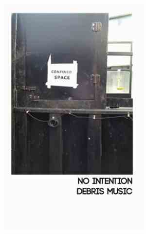 No Intention  - Debris Music