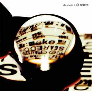 One Ok Rock - Re:make / No Scared