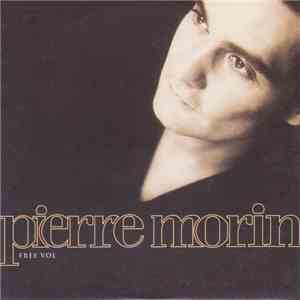 Pierre Morin - Free Vol