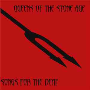 Queens Of The Stone Age - Songs For The Deaf