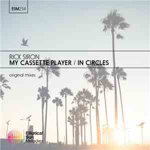 Rick Siron - My Cassette Player / In Circles