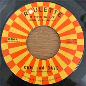 Sam And Dave - It Feels So Nice / It Was So Nice While It Lasted