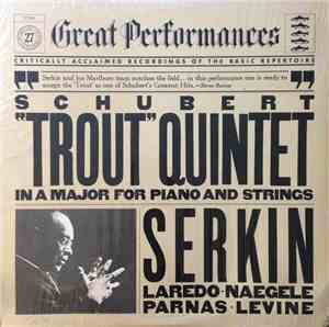 Schubert, Serkin - Quintet In A Major For Piano And Strings, Op.114 (