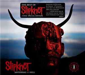 Slipknot - Antennas To Hell - The Best Of Slipknot