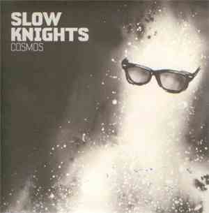 Slow Knights - Cosmos