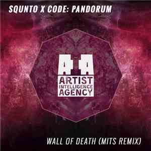 Squnto X Code: Pandorum - Wall Of Death (Mits Remix)