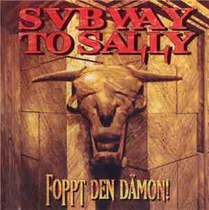 Subway To Sally - Foppt Den Dämon!