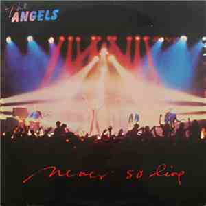 The Angels - Never So Live