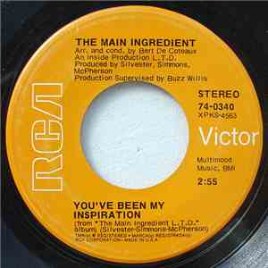 The Main Ingredient - You've Been My Inspiration / Life Won't Be The Same