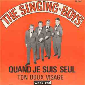 The Singing-Boys - Quand Je Suis Seul