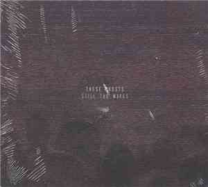 These Ghosts - Still The Waves