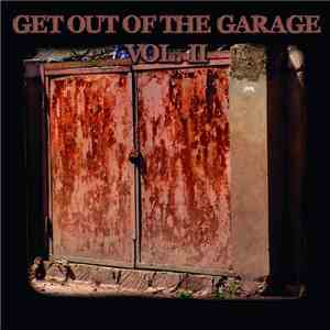 Various - Get Out Of The Garage Vol. 2 - Germany's Next Alternative