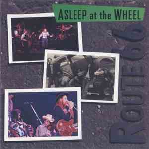 Asleep At The Wheel - Route 66