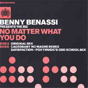 Benny Benassi Presents The Biz  - No Matter What You Do