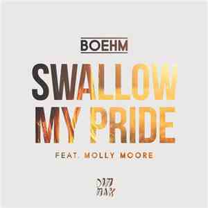 Boehm  Feat. Molly Moore  - Swallow My Pride
