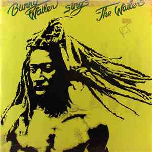 Bunny Wailer - Sings The Wailers