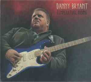 Danny Bryant  - Temperature Rising
