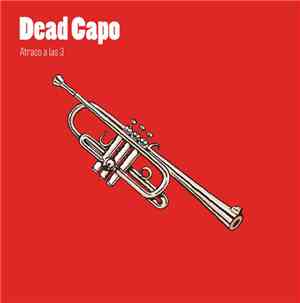 Dead Capo - Atraco A Las 3 / Carnaza