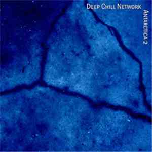 Deep Chill Network - Antarctica 2
