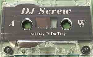 DJ Screw  - All Day 'N Da Trey