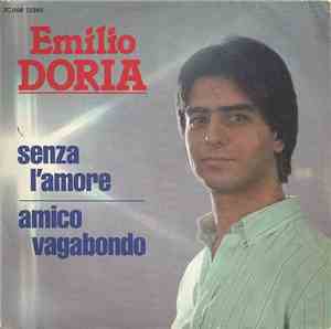 Emilio Doria - Senza L'Amore / Amico Vagabondo