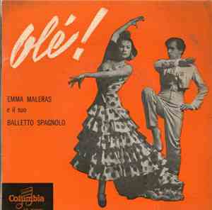 Emma Maleras E Il Suo Balletto Spagnolo - Olè!