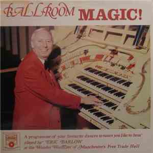 Eric Barlow  - Ballroom Magic!