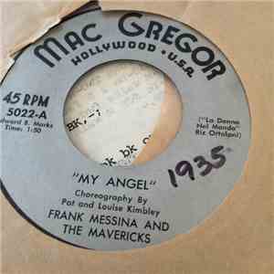 Frank Messina And The Mavericks - My Angel