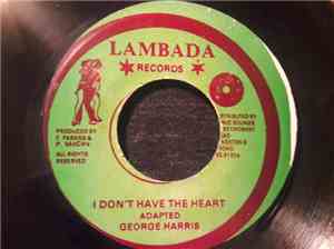 George Harris  - I Don't Have The Heart