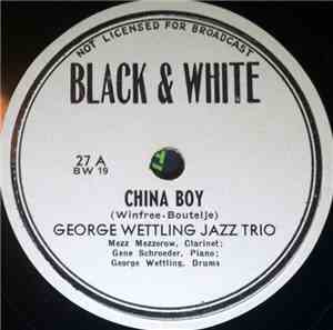 George Wettling Jazz Trio - China Boy / That's A Plenty