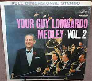 Guy Lombardo And His Royal Canadians - Your Guy Lombardo Medley Vol. 2