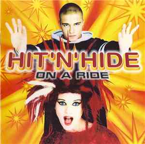 Hit 'n' Hide - On A Ride