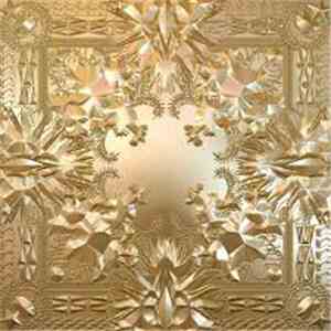 Jay-Z & Kanye West - Watch The Throne
