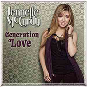Jennette McCurdy - Generation Love