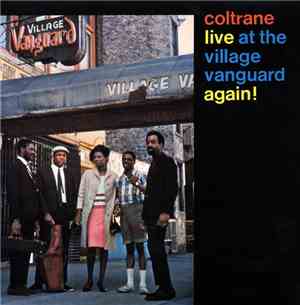 John Coltrane - Live At The Village Vanguard Again!