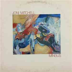 Joni Mitchell - Mingus