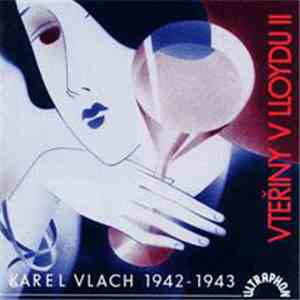 Karel Vlach - Vteřiny v Lloydu II (1942 - 1943)