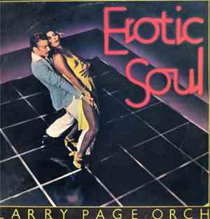 Larry Page Orchestra - Erotic Soul