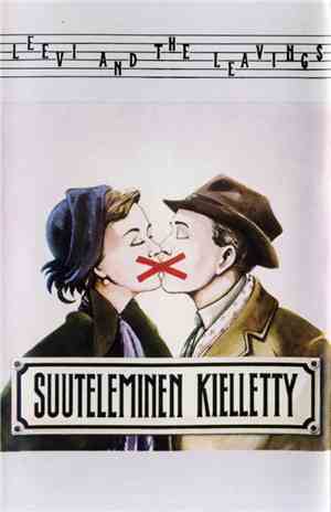 Leevi And The Leavings - Suuteleminen Kielletty