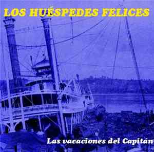 Los Huespedes Felices - Las Vacaciones Del Capitán