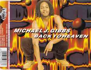 Michael J. Gibbs - Back To Heaven
