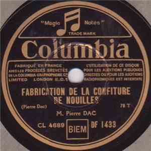 Pierre Dac - Fabrication De La Confiture De Nouilles / Jour Sans Faste