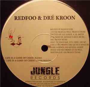 Red Foo & Dre Kroon - Life Is A Game Of Chess