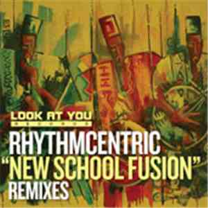 Rhythmcentric - New School Fusion (Remixes)