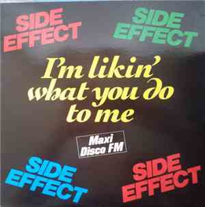 Side Effect - I'm Likin' What You Do To Me