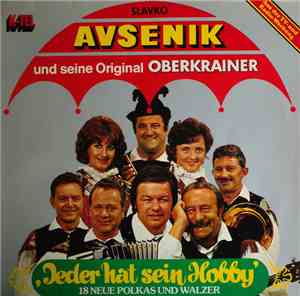 Slavko Avsenik Und Seine Original Oberkrainer - Jeder Hat Sein Hobby - 18 N ...