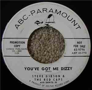 Steve Gibson & The Red Caps - You've Got Me Dizzy